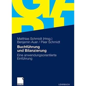 Buchführung und Bilanzierung: Eine anwendungsorientierte Einführung