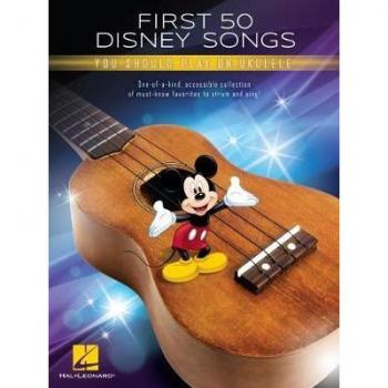 Hal Leonard First 50 Disney Songs You Should Play on Ukulele - Songbook