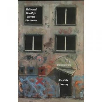Hello and Goodbye, Horace Hardcover