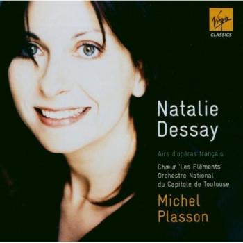 Michel Plasson et Natalie Dessay : Opéras Français