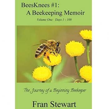 BeesKnees #1: A Beekeeping Memoir: The Journey of a Beginning Beekeeper