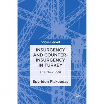 Insurgency and Counter-Insurgency in Turkey
