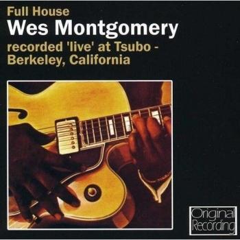 Wes Montgomery - Full House (Live Recording) - Music CD