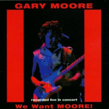We Want Moore – Gary Moore – 21. Januar 2025, 06:01 Uhr