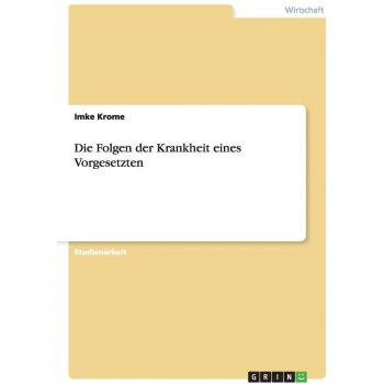 Die Folgen der Krankheit eines Vorgesetzten