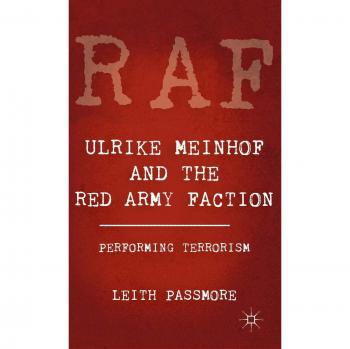 Ulrike Meinhof and the Red Army Faction