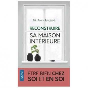 Reconstruire sa maison intérieure