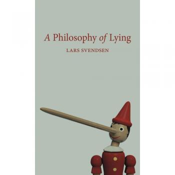 Lars Svendsen A Philosophy of Lying