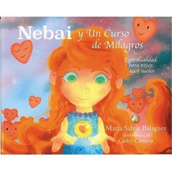 Nebai y un curso de mílagros.
