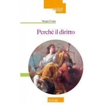 Perché il diritto. Nuova ediz. Sergio Cotta