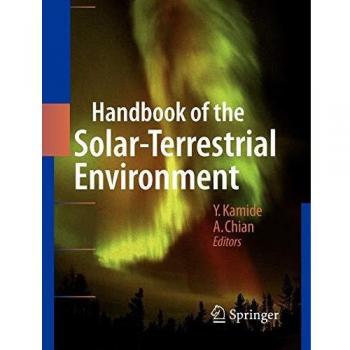 Handbook of the Solar-Terrestrial Environment