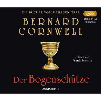 Bernard Cornwell Der Bogenschütze (Die Bücher Vom Heiligen Gral)