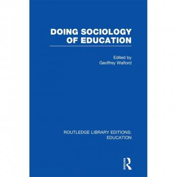Doing Sociology of Education (RLE Edu L)