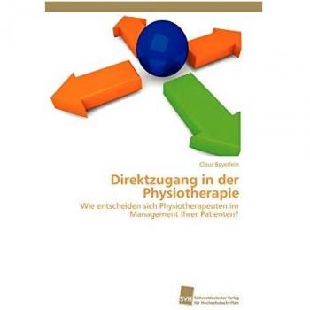 Direktzugang in der Physiotherapie: Wie entscheiden sich Physiotherapeuten im Management Ihrer Patienten?