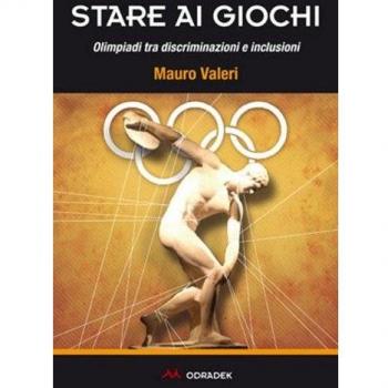 Stare ai giochi. Olimpiadi tra discriminazioni e inclusioni