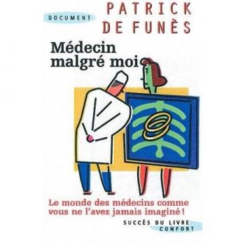 Médecin malgré moi