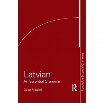 Latvian: An Essential Grammar (Essential Grammars)