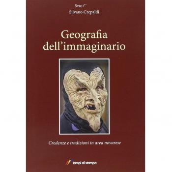 Geografia dell'immaginario. Credenze e tradizioni in area novarese