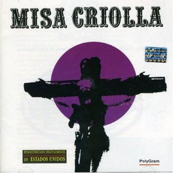 Ariel Ramirez: Misa Criolla Neuauflage