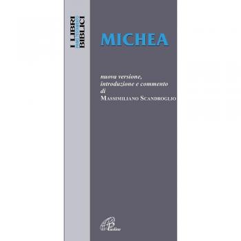 Michea. Nuova versione, introduzione e commento