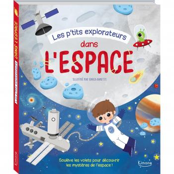 Les p'tits explorateurs : dans l'espace