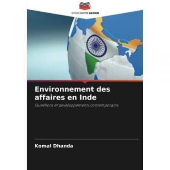 Environnement des affaires en Inde: Questions et développements contemporains
