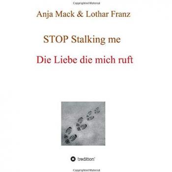 STOP Stalking me: Die Liebe die mich ruft