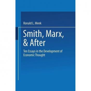 Smith, Marx, & After
