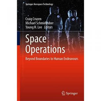 Space Operations: Beyond Boundaries to Human Endeavours (Springer Aerospace Technology)