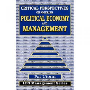 Critical Perspectives on Nigerian Political Economy and Management