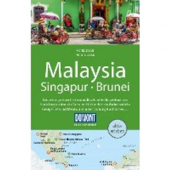 Renate Loose Dumont Reise-Handbuch Reiseführer Malaysia, Singapur, Brunei: Mit Extra-Reisekarte