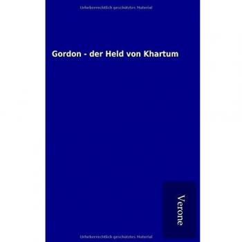 Gordon - der Held von Khartum