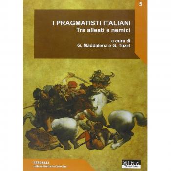 I pragmatisti italiani. Tra alleati e nemici