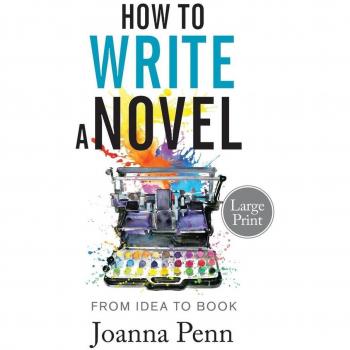How to Write a Novel. Large Print.