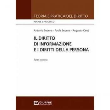 Il diritto di informazione e i diritti della persona Antonio Bevere