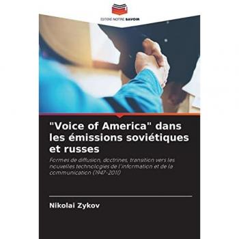 Zykov, Nikolai: Voice of America dans les émissions soviétiques et russes