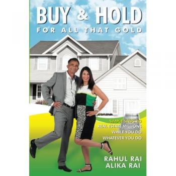 Rai, Rahul: Buy and Hold for All That Gold