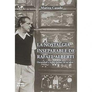 La Nostalgia Inseparable De Rafael Alberti - [Livre en VO]