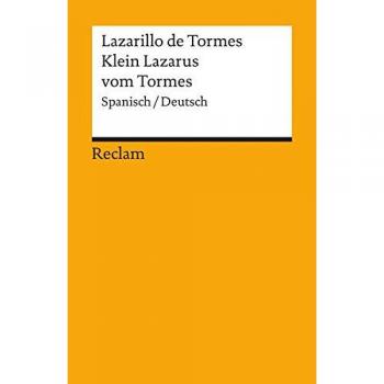Lazarillo de Tormes/Klein Lazarus vom Tormes