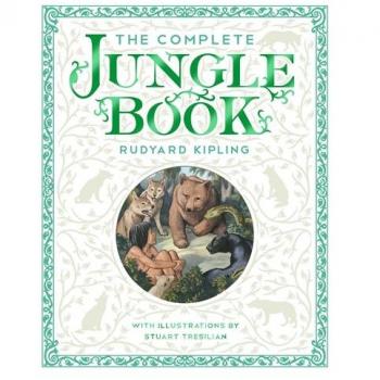 The Complete Jungle Book by Rudyard Kipling