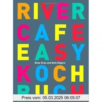 River Cafe Easy Kochbuch