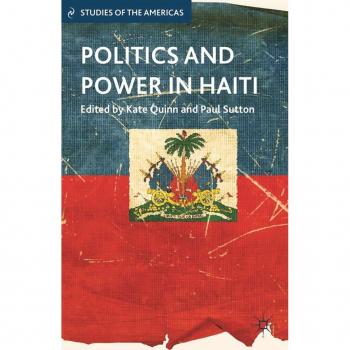 Politics and Power in Haiti
