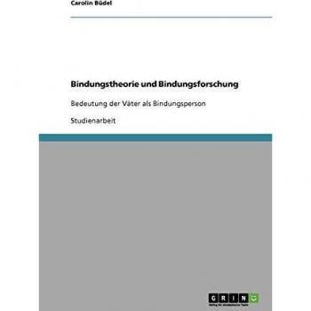 Bindungstheorie und Bindungsforschung