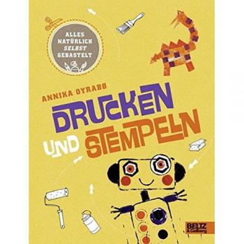 Annika Oyrabø Alles Natürlich Selbst Gebastelt - Drucken Und Stempeln