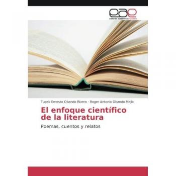 Obando Rivera, Tupak Ernesto: El enfoque científico de la literatura