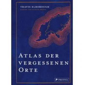 Atlas der vergessenen Orte