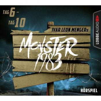 Monster 1983, Staffel III, Folge 06-10