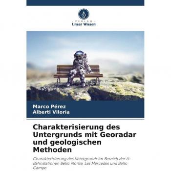 Charakterisierung des Untergrunds mit Georadar und geologischen Methoden