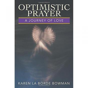 Bowman, Karen La Borde: Optimistic Prayer