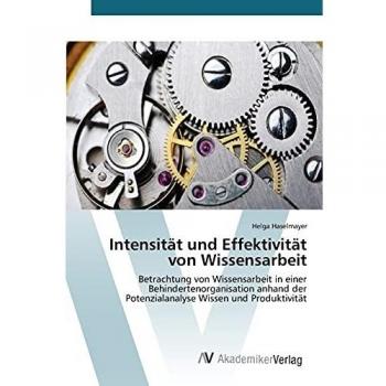 Intensität und Effektivität von Wissensarbeit